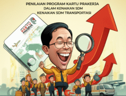 Penilaian Program Kartu Prakerja dalam Kenaikan SDM Transportasi