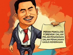 Peran Psikologi Forensik dalam Penanganan Kasus Kekerasan