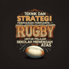 Teknik Dan Strategi Permainan Rugby Untuk Pelajar Sekolah Menengah Atas