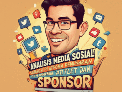 Analisis Media Sosial sebagai Platform Pemasaran Atlet dan Sponsor