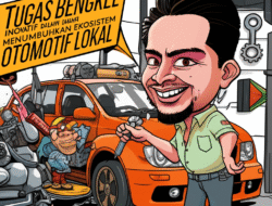 Tugas Bengkel Inovatif dalam Menumbuhkan Ekosistem Otomotif Lokal