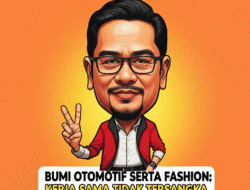 Bumi Otomotif serta Fashion: Kerja sama Tidak Tersangka