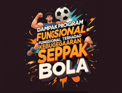 Dampak Program Latihan Fungsional terhadap Kebugaran Atlet Sepak Bola