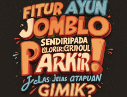 Fitur Ayun Jomblo Sendiripada Mobil Parkir: Jelas ataupun Gimik?