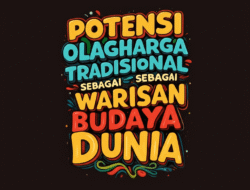 Potensi Olahraga Tradisional Sebagai Warisan Budaya Dunia