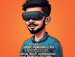 Studi Tentang Penggunaan Teknologi Virtual Reality dalam Rehabilitasi Atlet Cedera